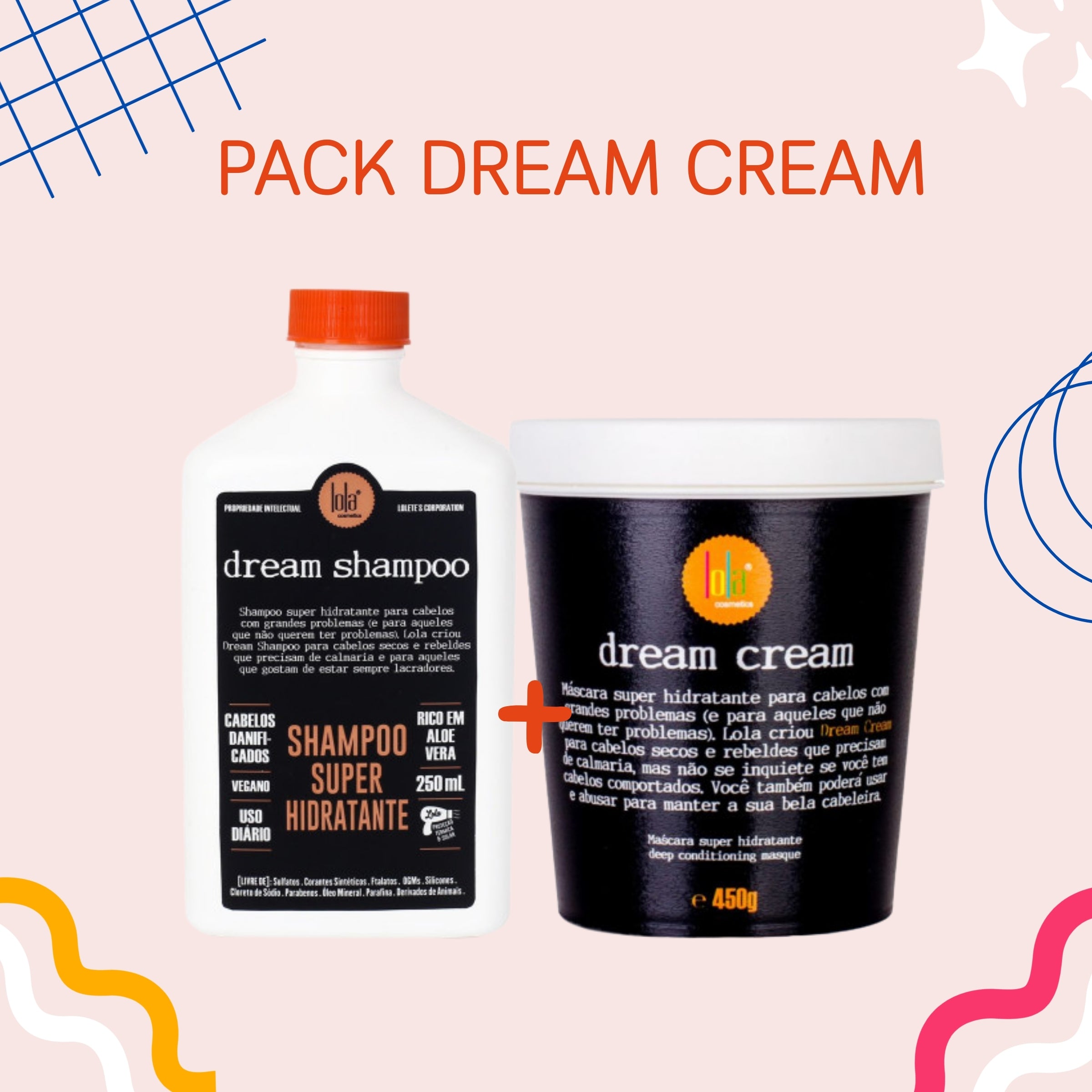 LOLA - Kit Dream Shampoo 250ml + Máscara 450gr