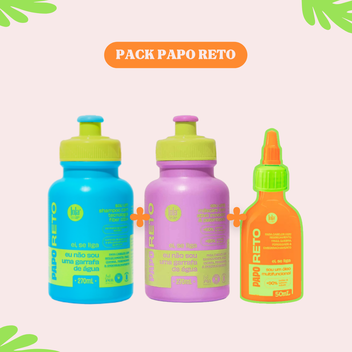 LOLA - Kit Papo Reto c/ OFERTA Óleo