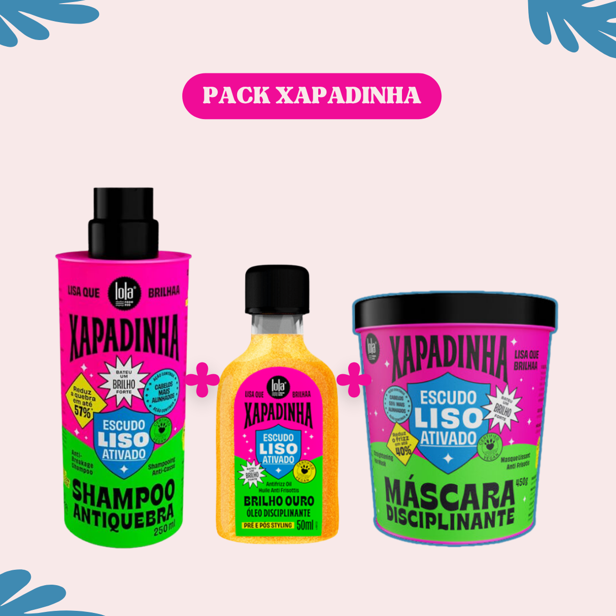 LOLA - Kit Xapadinha c/ OFERTA Máscara